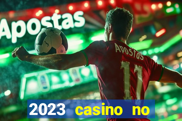 2023 casino no deposit bonus