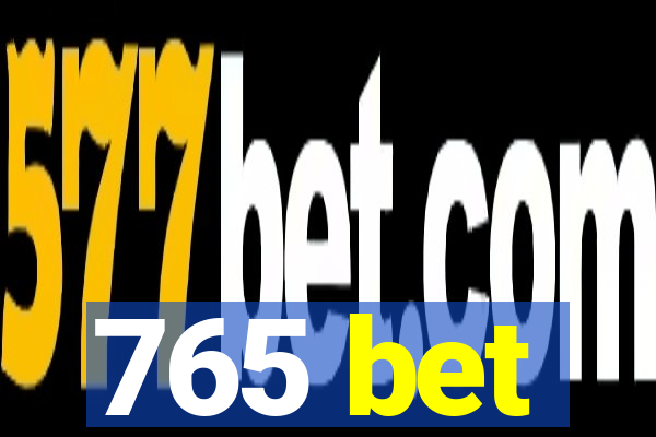 765 bet