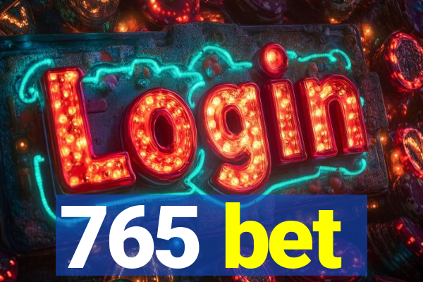 765 bet