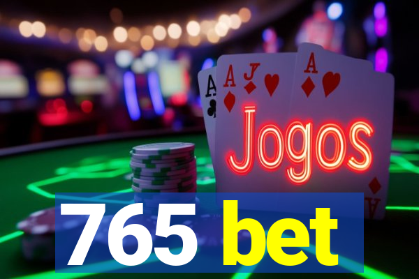 765 bet