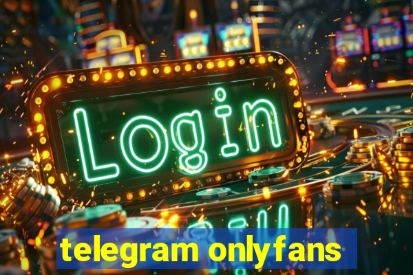 telegram onlyfans