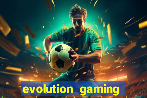 evolution gaming casino site