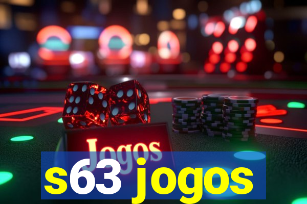 s63 jogos