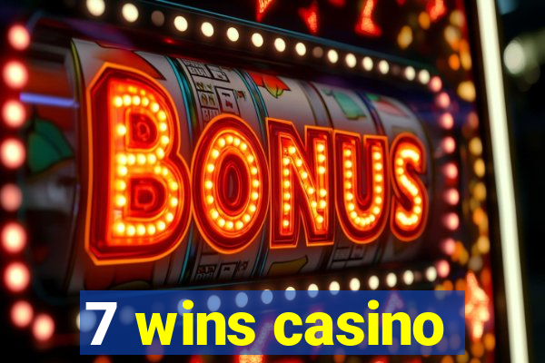 7 wins casino