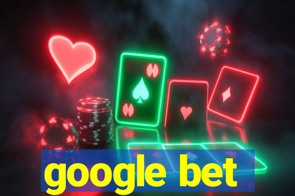 google bet