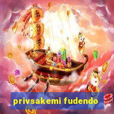 privsakemi fudendo