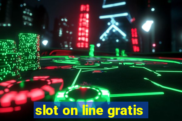 slot on line gratis