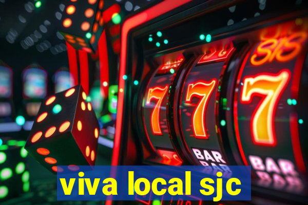 viva local sjc