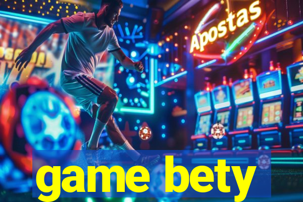 game bety