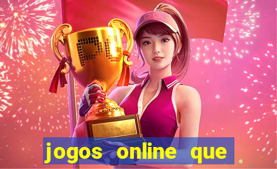 jogos online que pagam dinheiro na hora