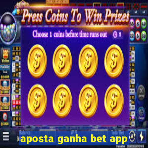 aposta ganha bet app