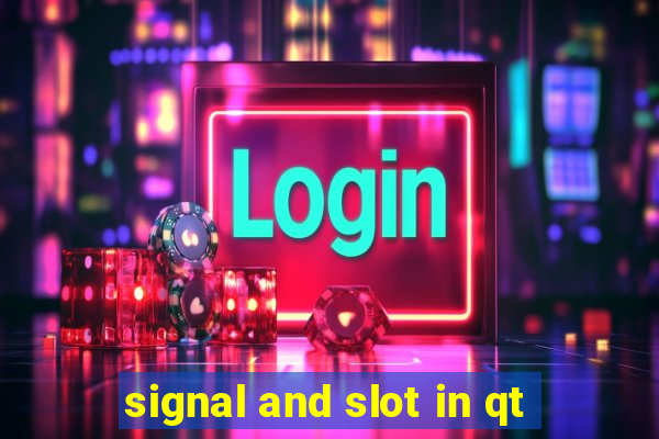 signal and slot in qt