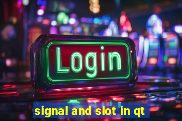 signal and slot in qt