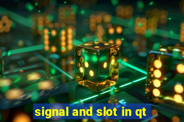 signal and slot in qt