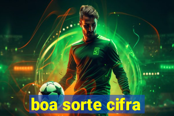 boa sorte cifra