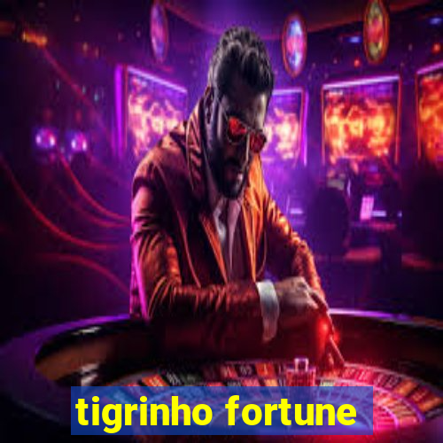 tigrinho fortune