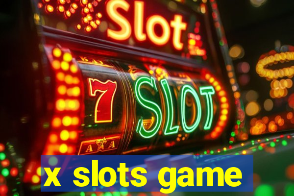 x slots game