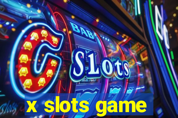 x slots game