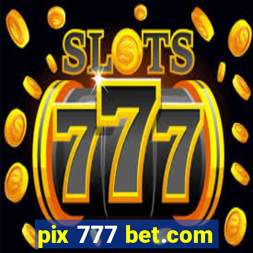 pix 777 bet.com