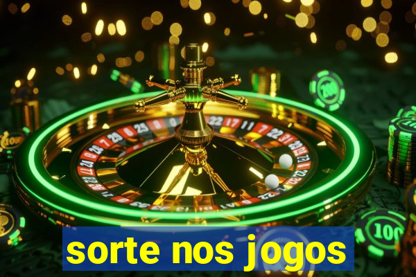 sorte nos jogos