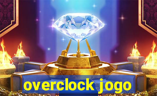 overclock jogo