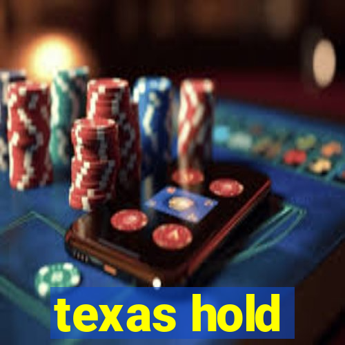 texas hold