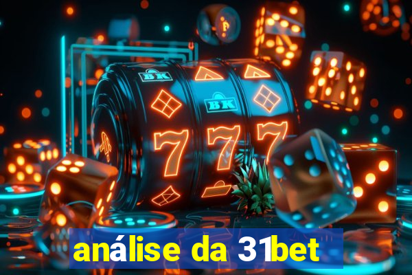 análise da 31bet