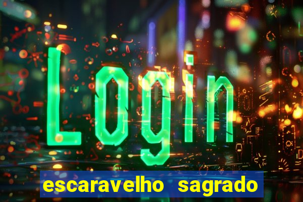 escaravelho sagrado e perigoso