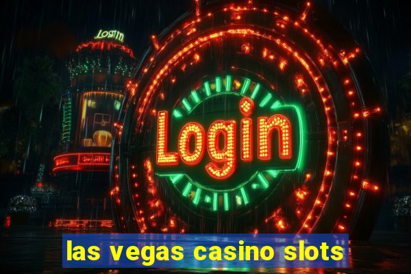 las vegas casino slots