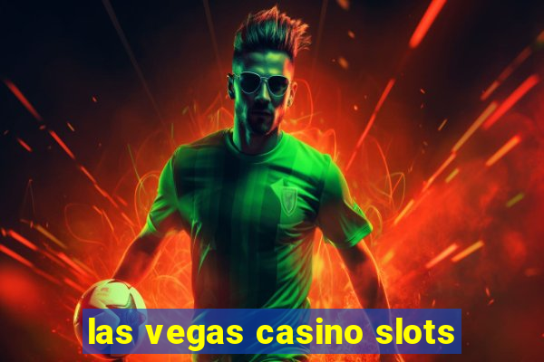 las vegas casino slots