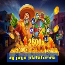 ag jogo plataforma