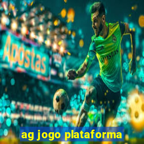 ag jogo plataforma