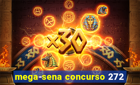 mega-sena concurso 272