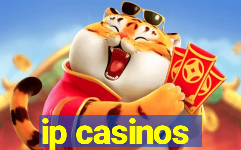 ip casinos