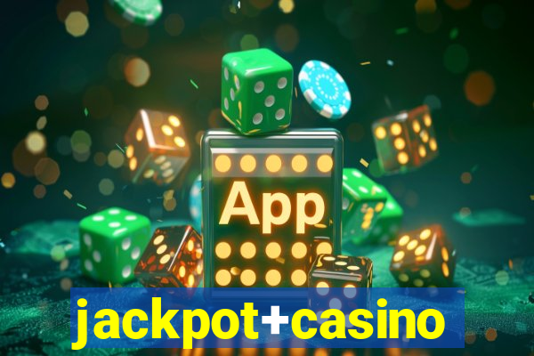 jackpot+casino