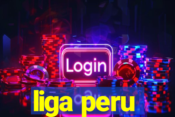 liga peru