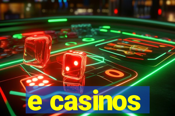 e casinos