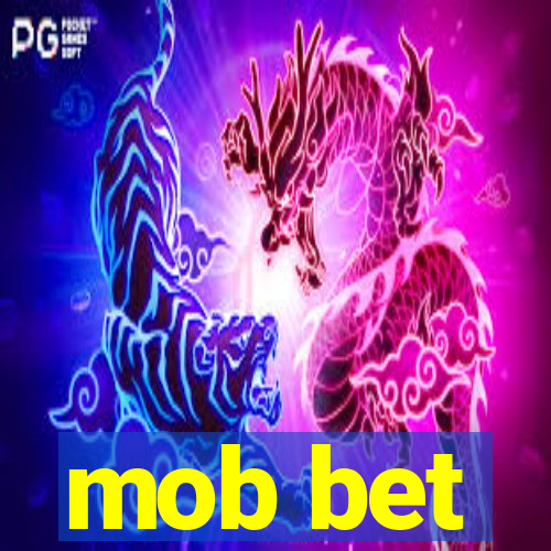 mob bet