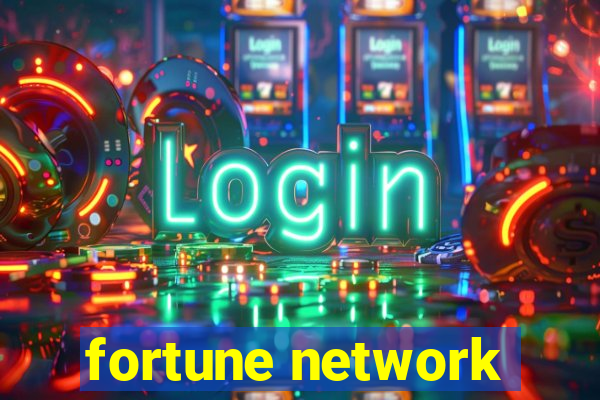 fortune network