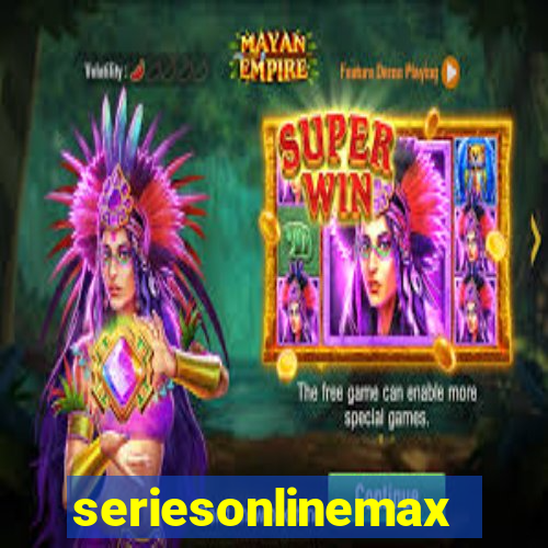 seriesonlinemax