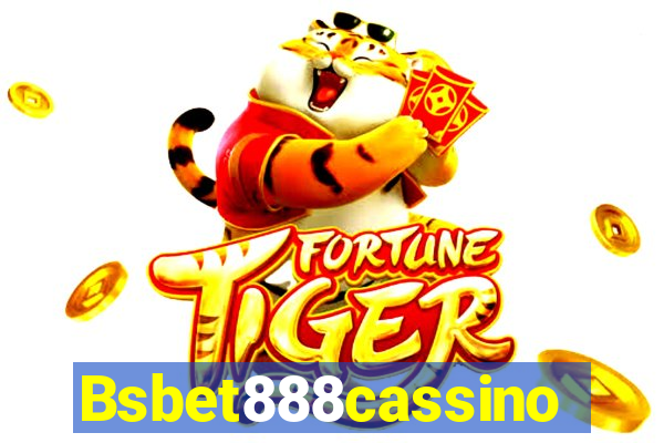 Bsbet888cassino