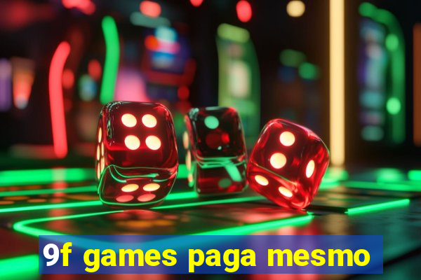 9f games paga mesmo