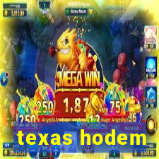 texas hodem