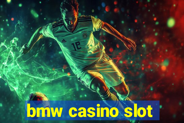 bmw casino slot