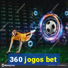 360 jogos bet