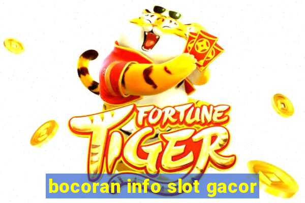 bocoran info slot gacor