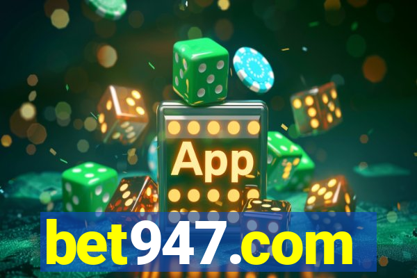 bet947.com