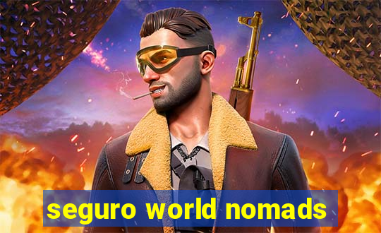 seguro world nomads