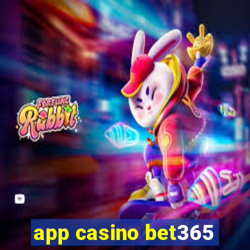 app casino bet365