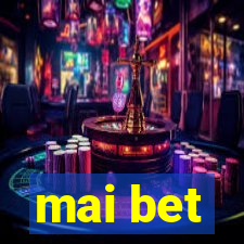 mai bet